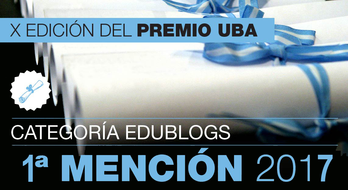 1ra Mención Premios UBA Edublogs 2017